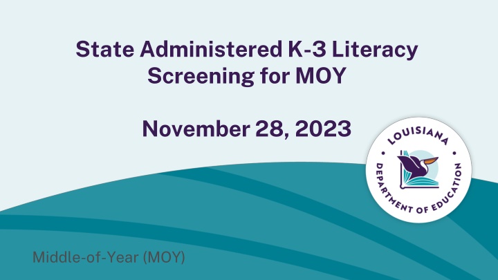 state administered k 3 literacy screening for moy
