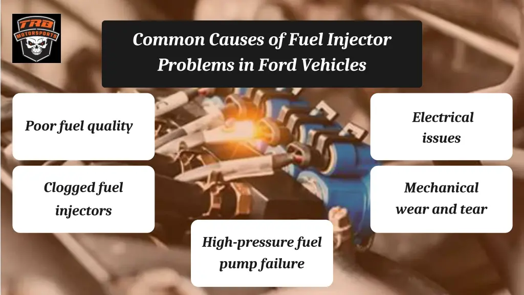 common causes of fuel injector problems in ford