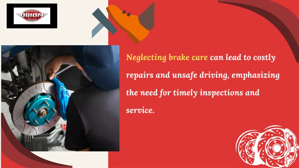 neglecting brake care can lead to costly