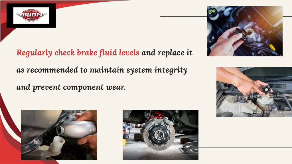 regularly check brake fluid levels and replace it