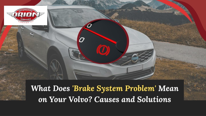 what does brake system problem mean on your volvo