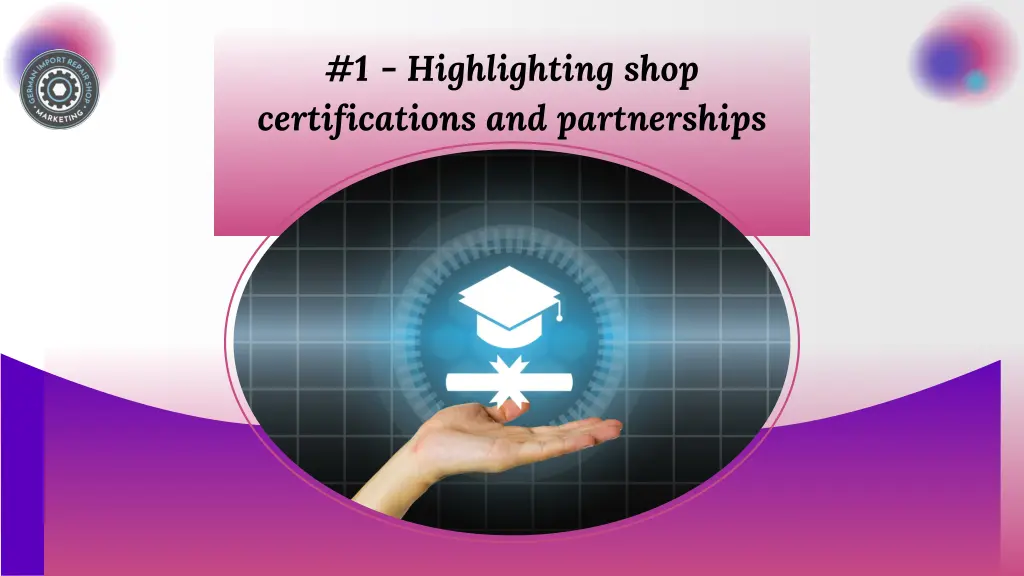 1 highlighting shop certifications