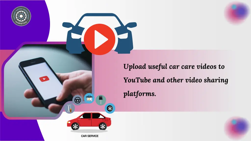 upload useful car care videos to
