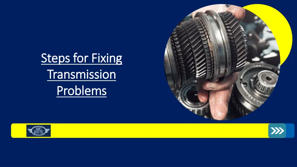 steps for fixing steps for fixing transmission