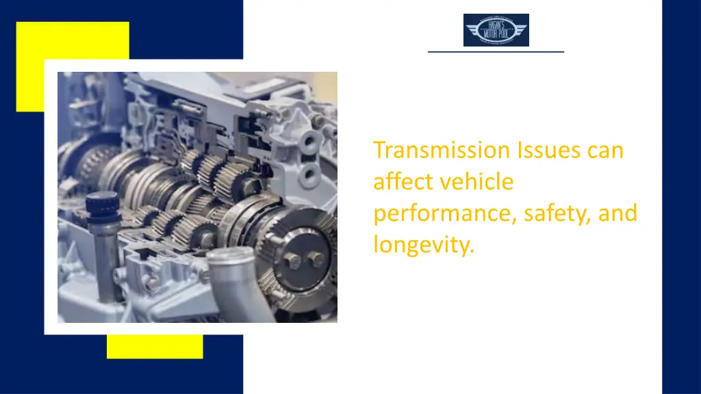 transmission issues can affect vehicle