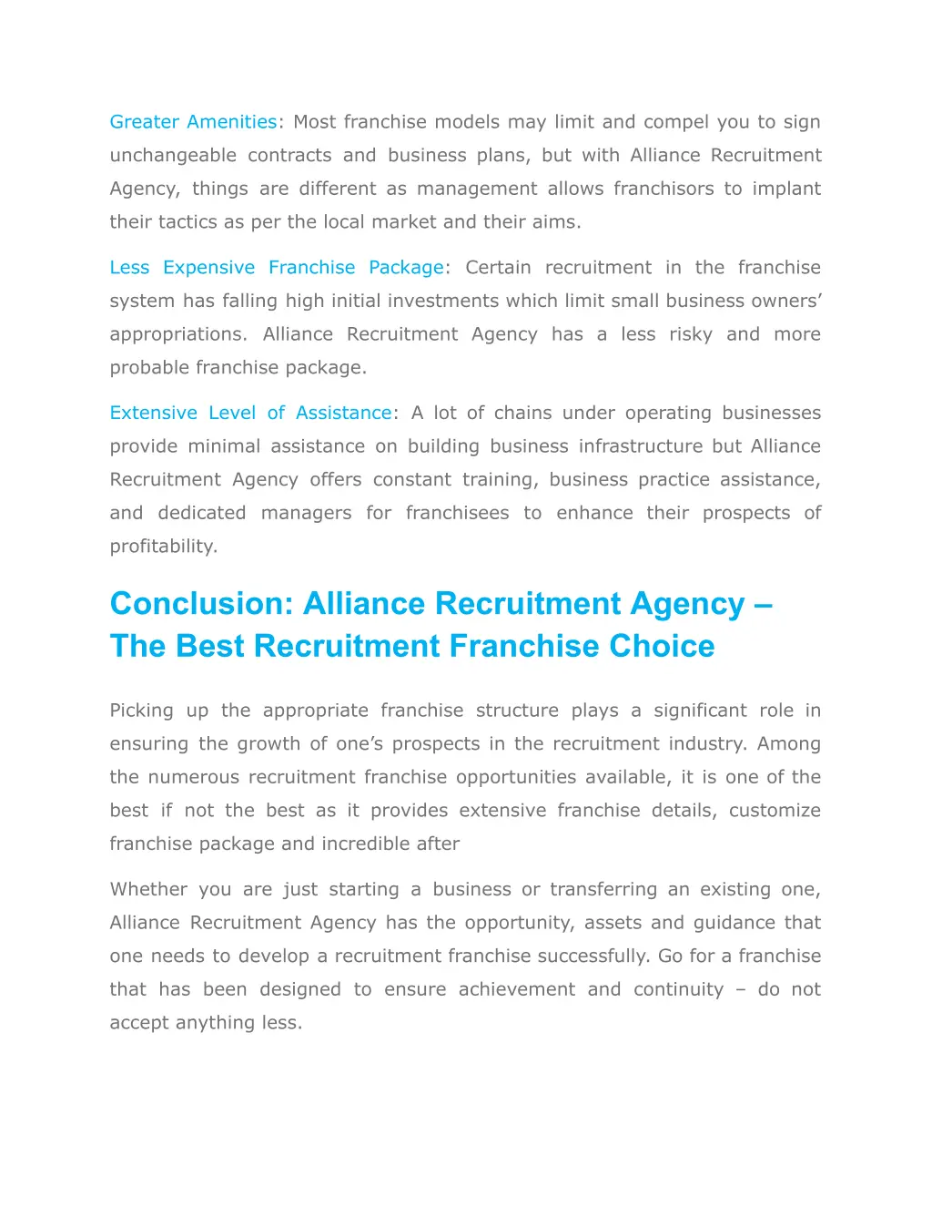greater amenities most franchise models may limit