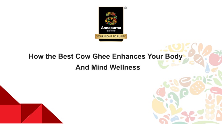 how the best cow ghee enhances your body and mind