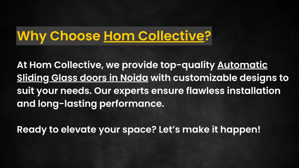 why choose hom collective