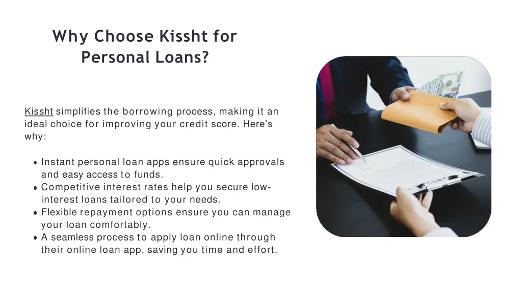 why choose kissht for personal loans