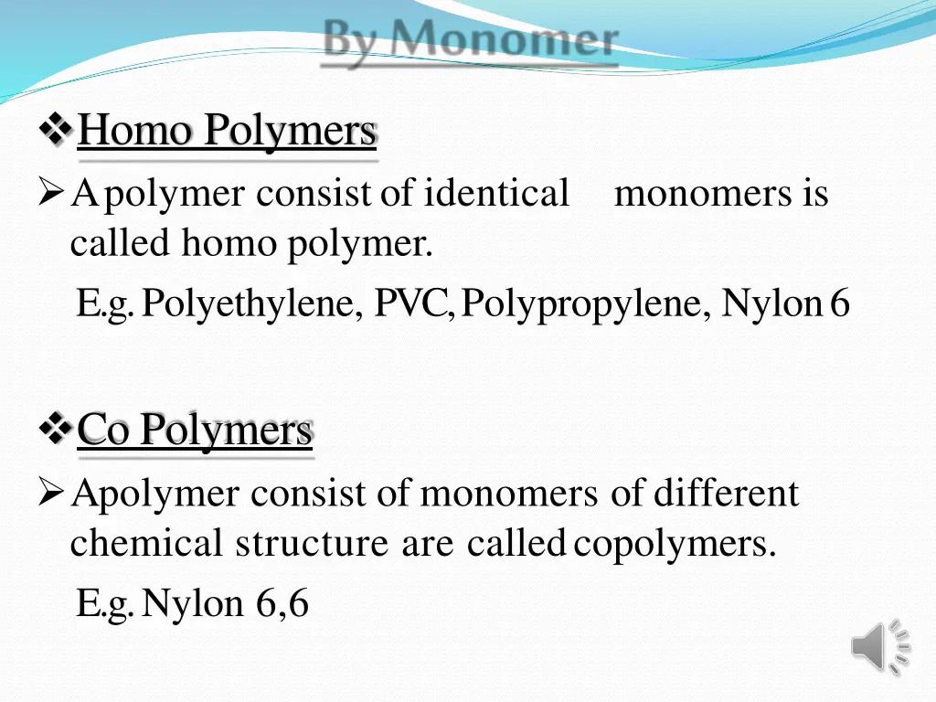 homo polymers a polymer consistof identical