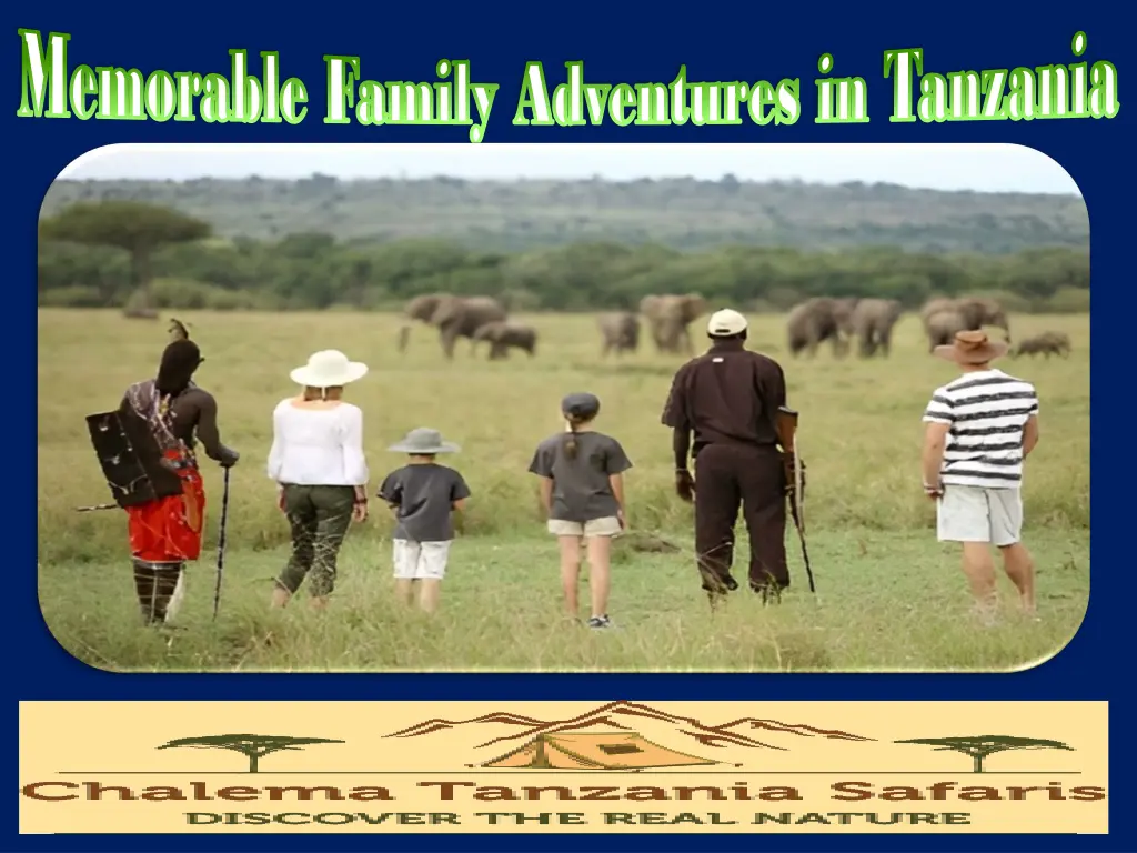 memorable family adventures in tanzania memorable 2