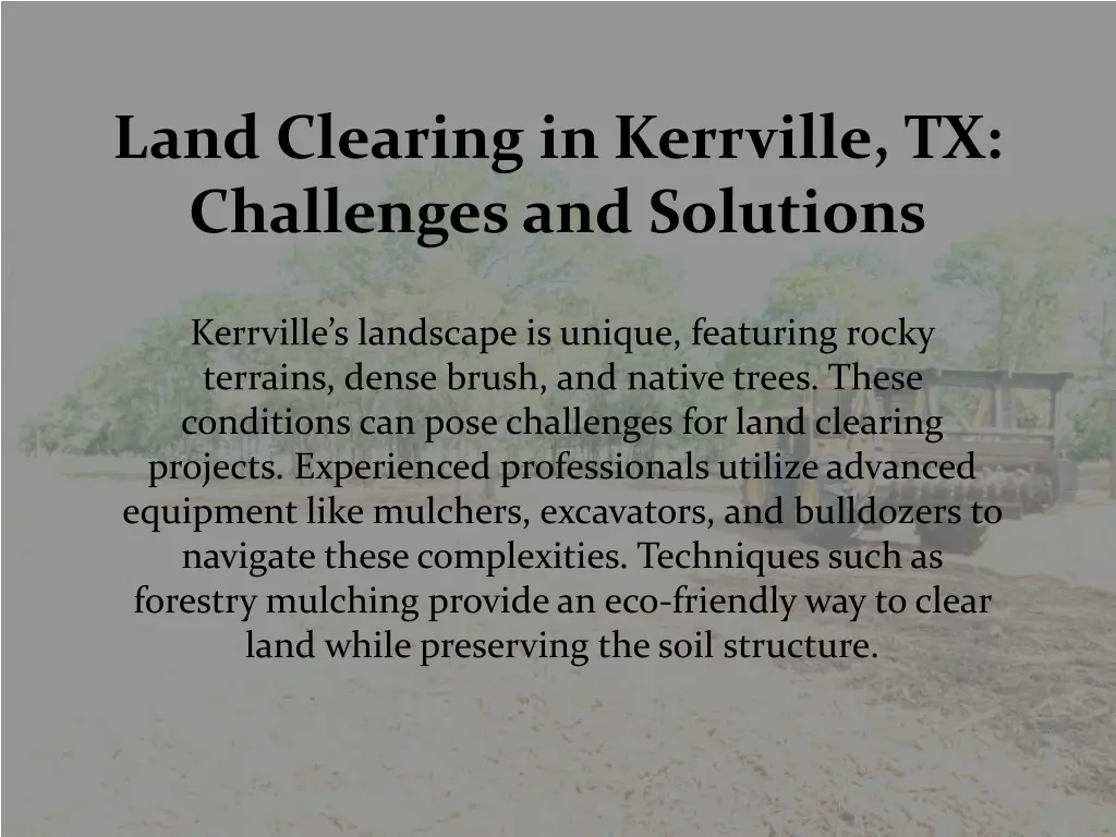 land clearing in kerrville tx challenges