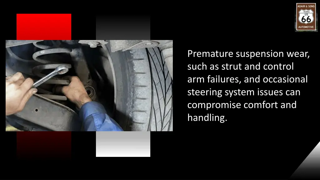 premature suspension wear such as strut