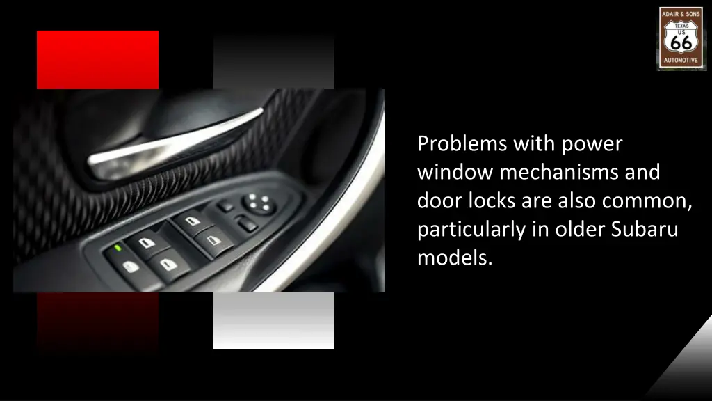 problems with power window mechanisms and door
