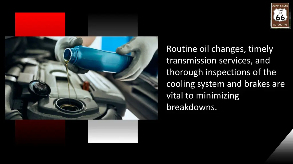 routine oil changes timely transmission services