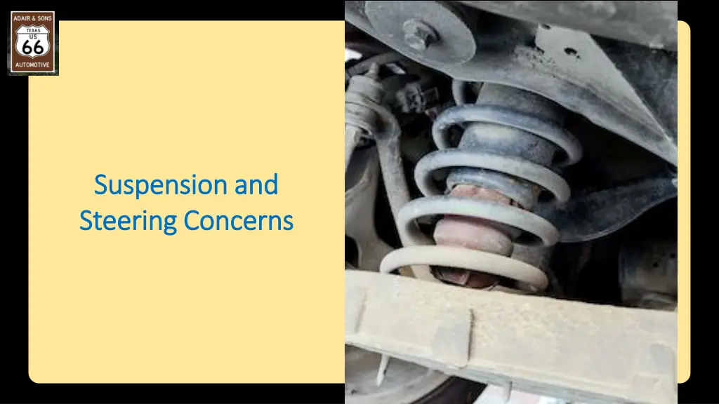 suspension and suspension and steering concerns