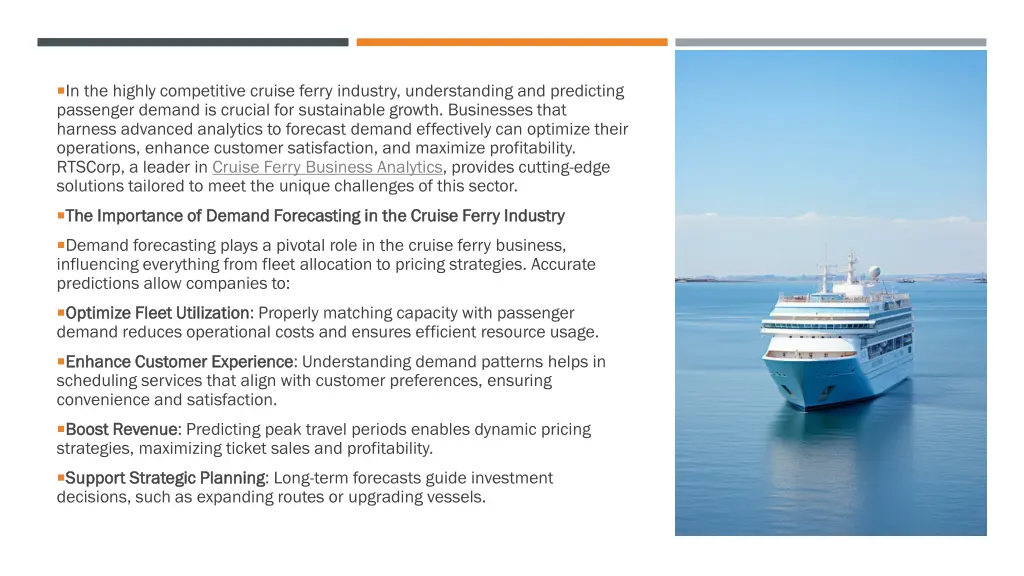 in the highly competitive cruise ferry industry