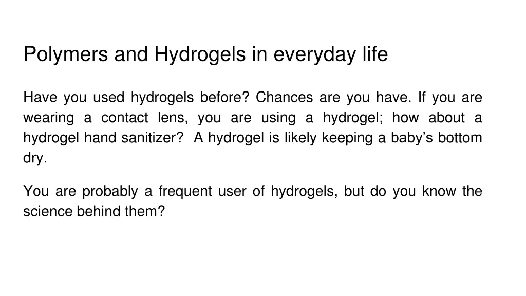 polymers and hydrogels in everyday life