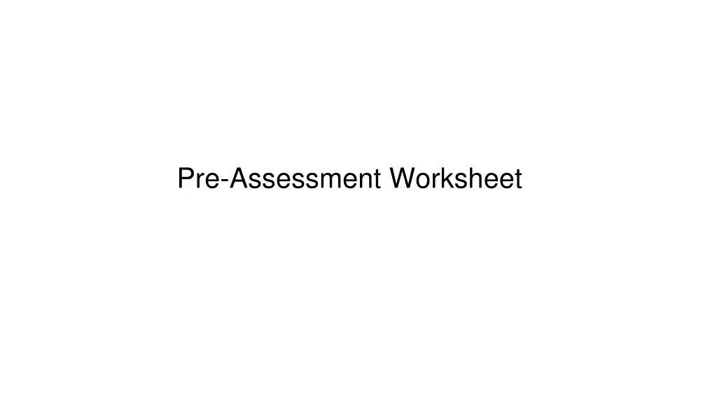 pre assessment worksheet