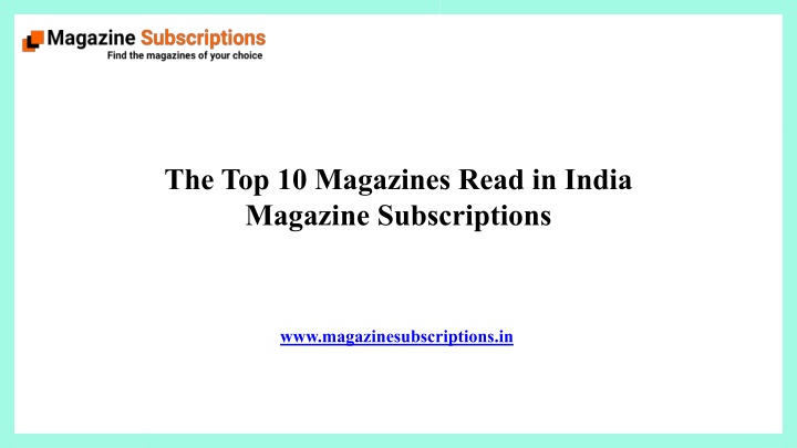 the top 10 magazines read in india magazine