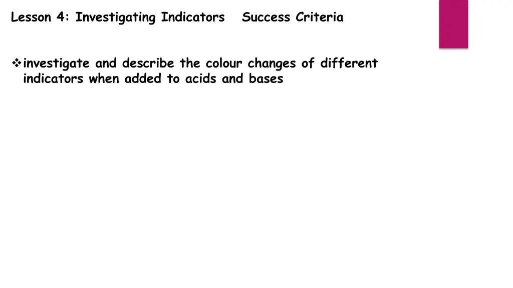 lesson 4 investigating indicators success criteria