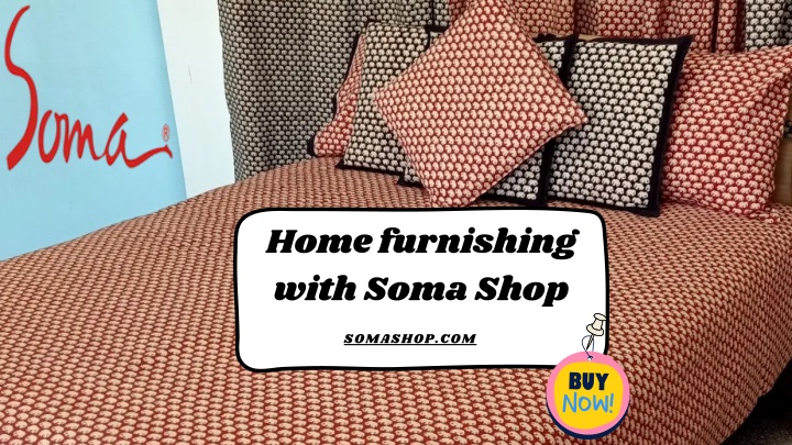 home furnishing with soma shop