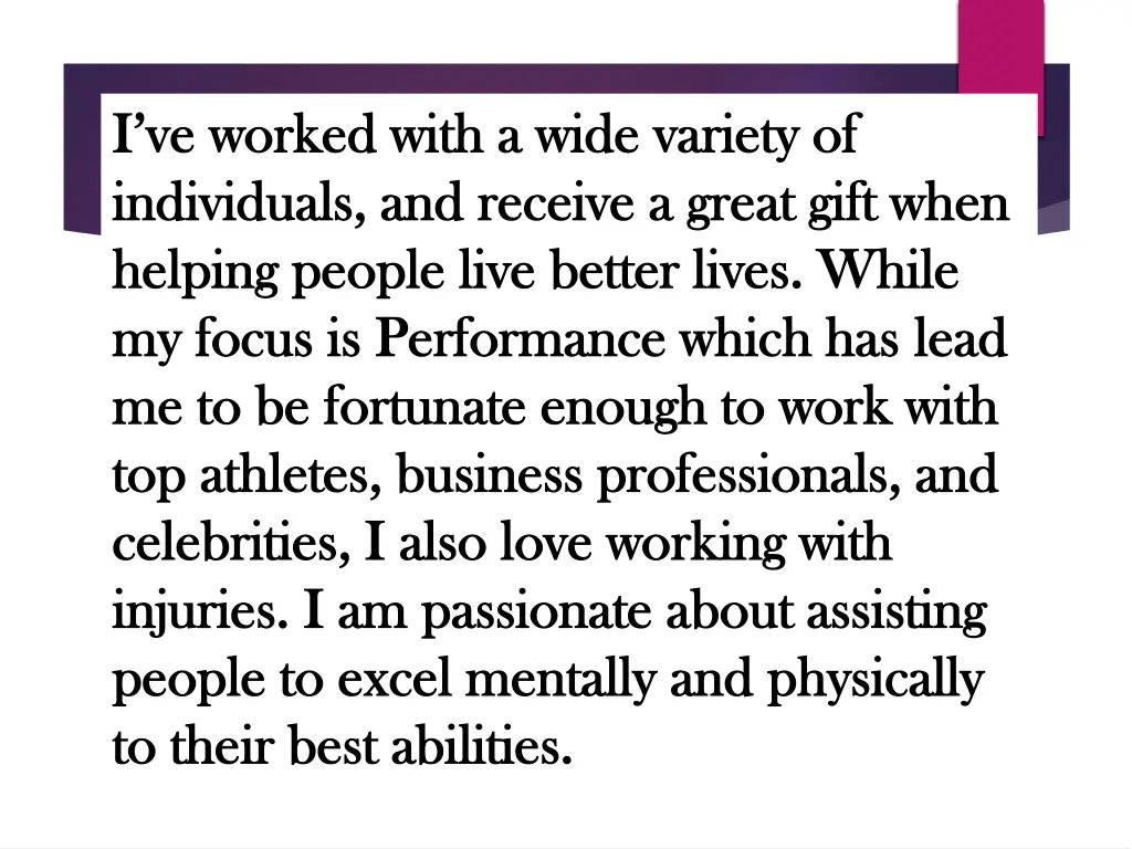 i ve worked with a wide variety of i ve worked
