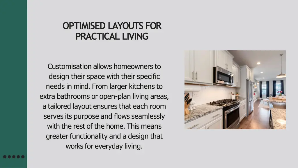 optimised layouts for practical living