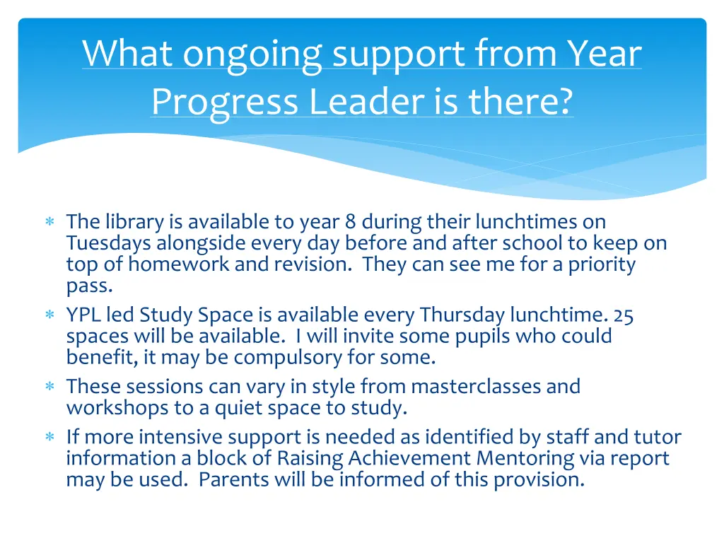 what ongoing support from year progress leader