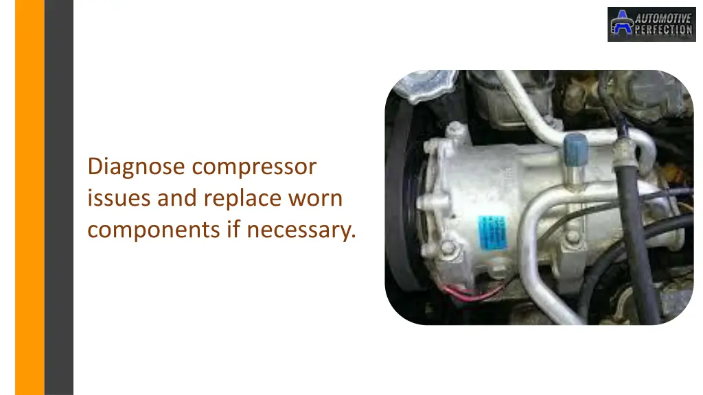 diagnose compressor issues and replace worn