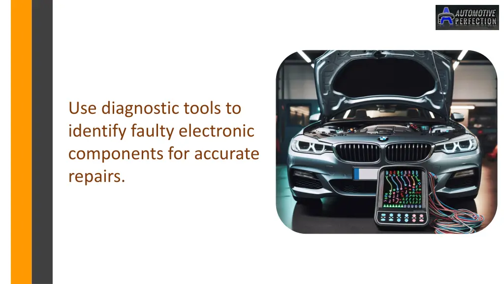 use diagnostic tools to identify faulty