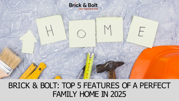 brick bolt top 5 features of a perfect family