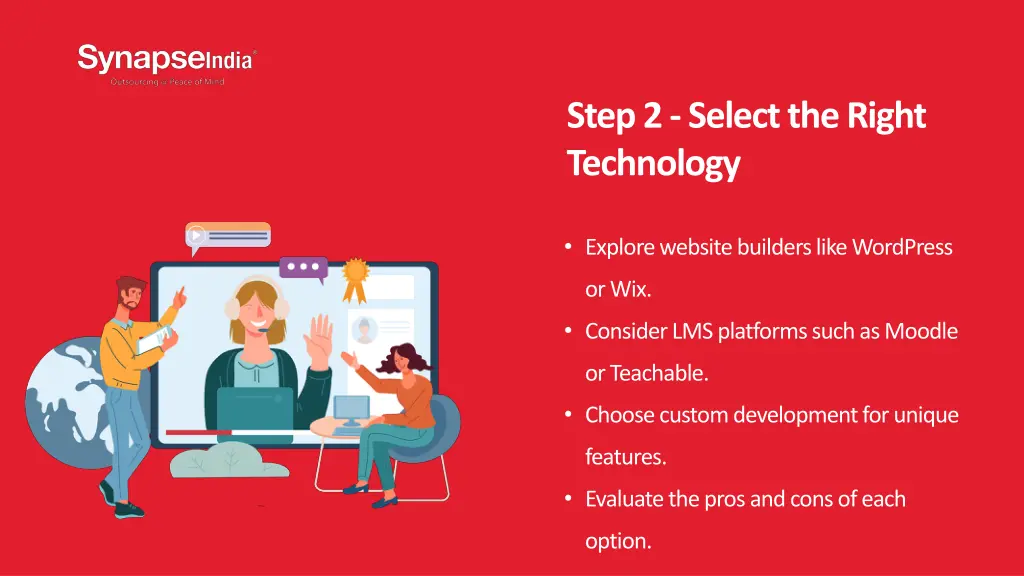 step 2 select the right technology