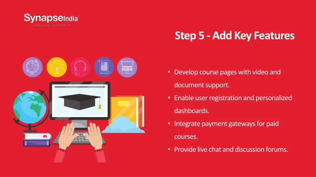step 5 add key features