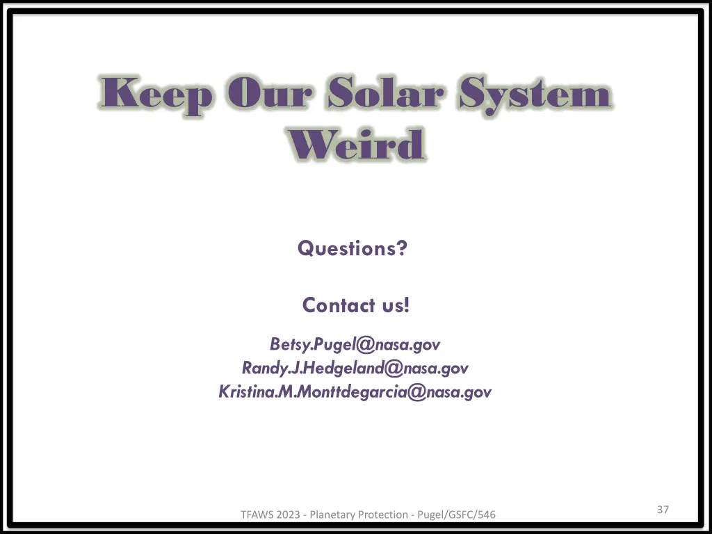 keep our solar system weird