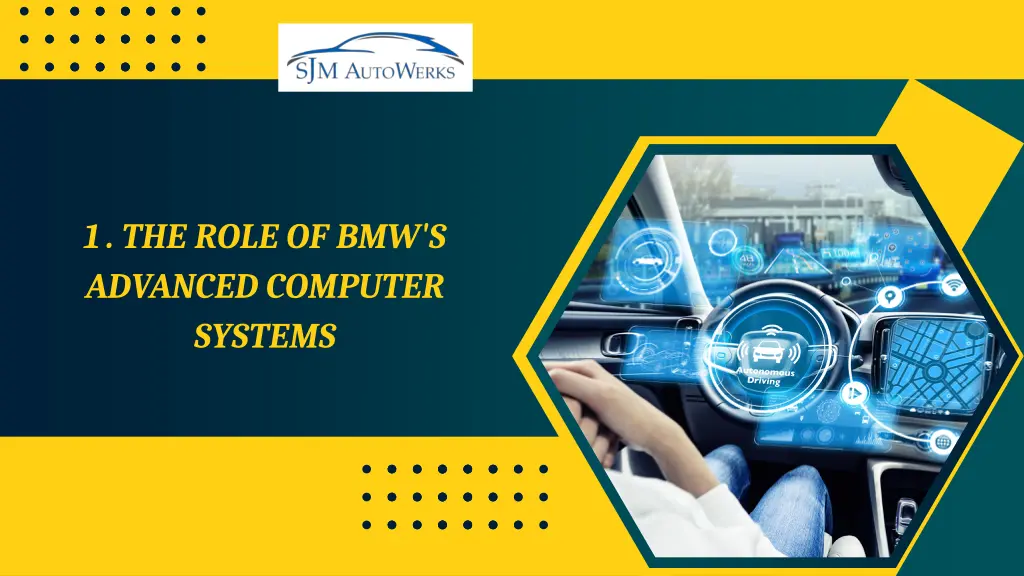 1 the role of bmw s advanced computer systems