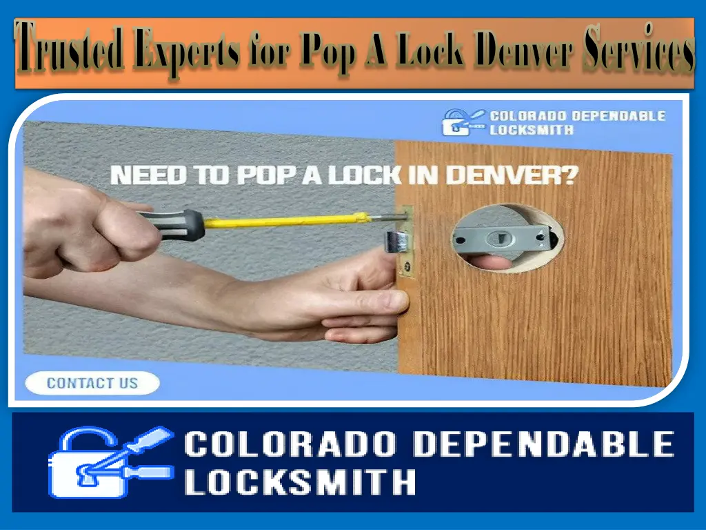 trusted experts for pop a lock denver services 1