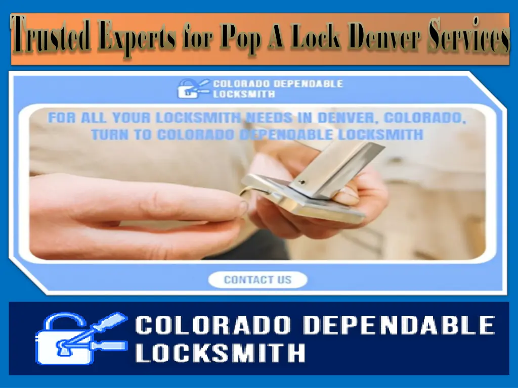 trusted experts for pop a lock denver services 2