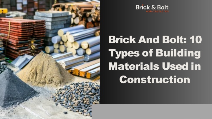 brick and bolt 10 types of building materials