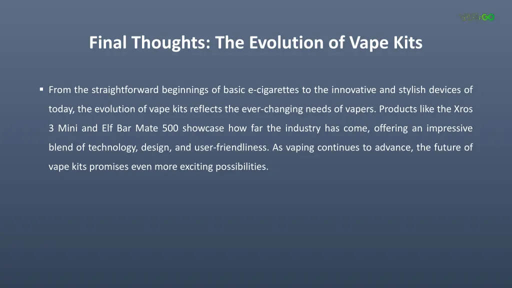 final thoughts the evolution of vape kits