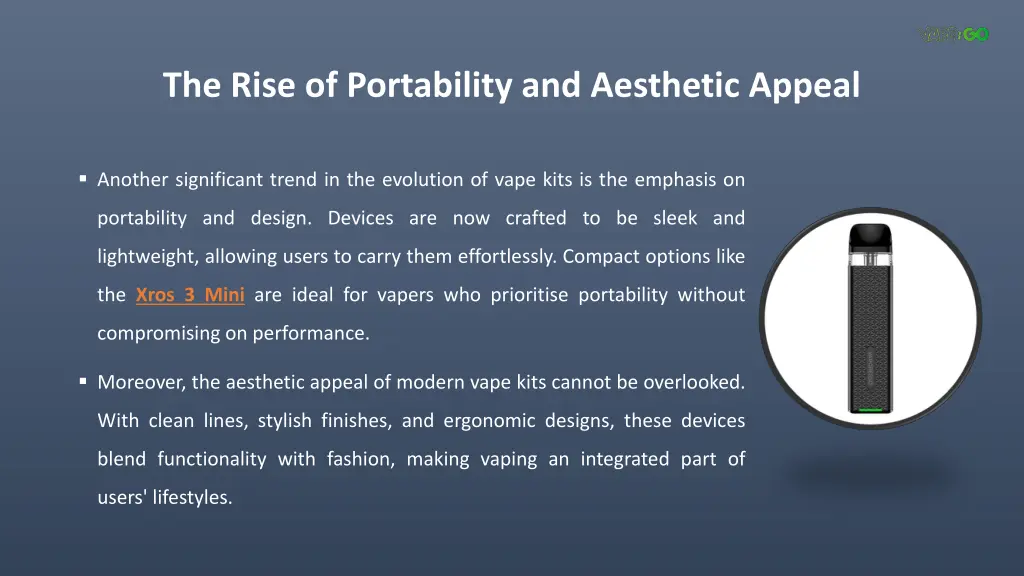 the rise of portability and aesthetic appeal