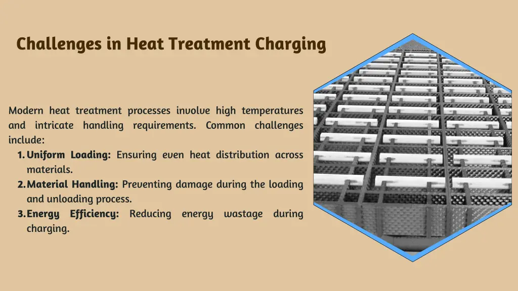 challenges in heat treatment charging