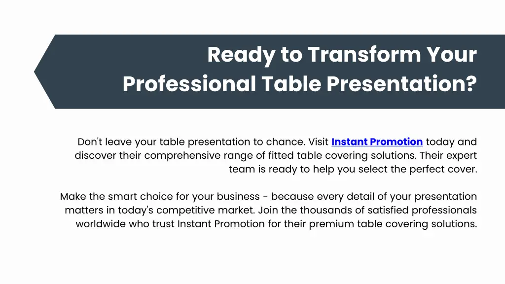 ready to transform your professional table