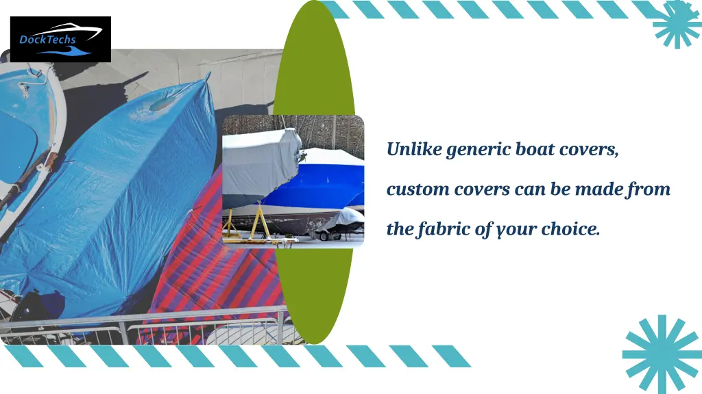 unlike generic boat covers