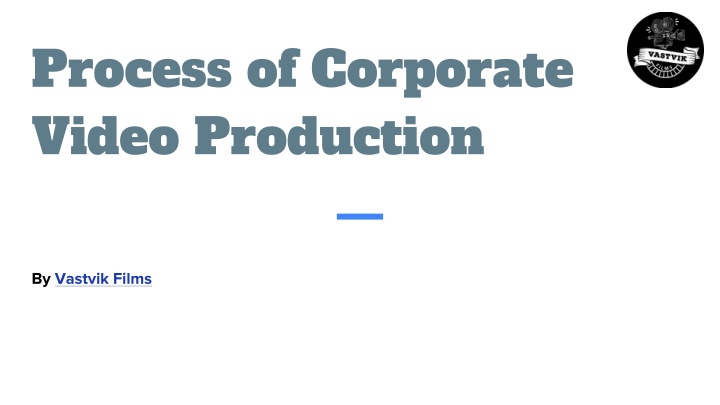 process of corporate video production