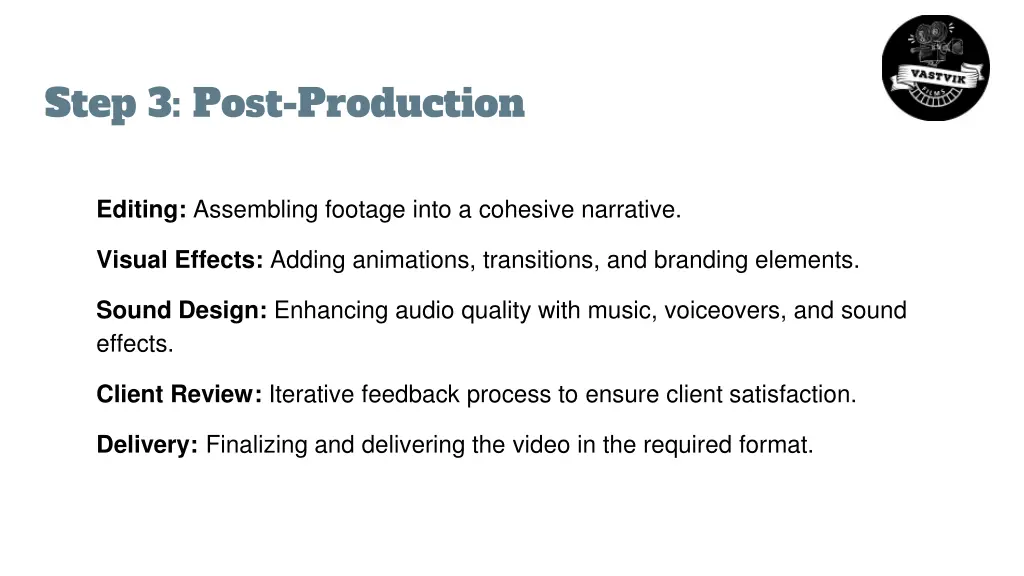 step 3 post production