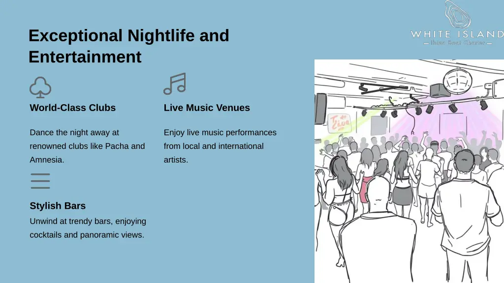 exceptional nightlife and entertainment