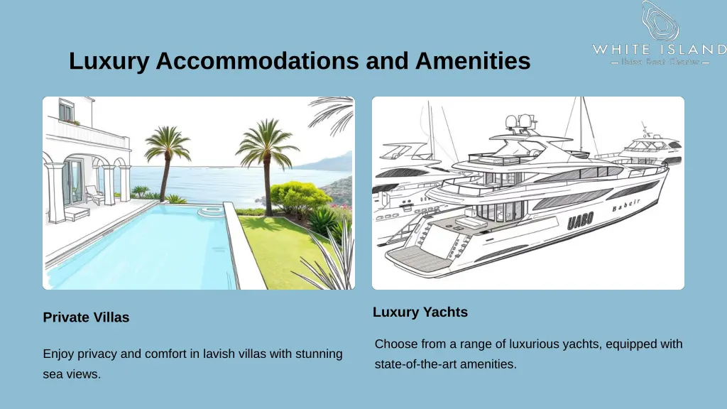 luxury accommodations and amenities