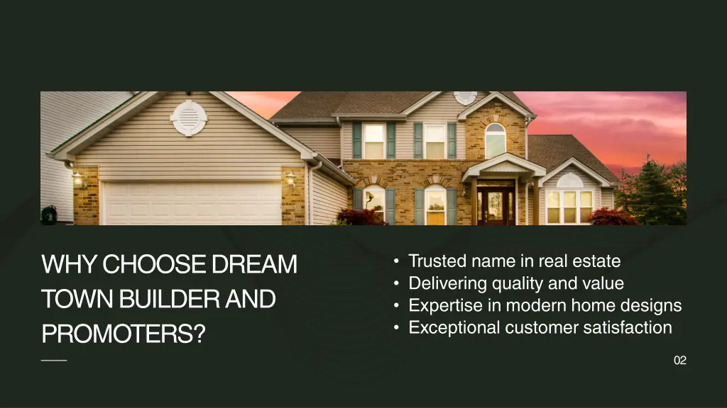 why choose dream town builder and promoters