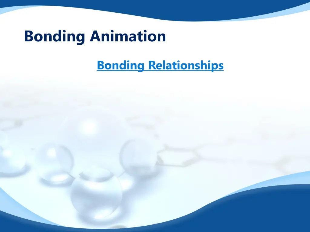 bonding animation